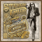 170 Steven Tyler Were All Somebody From Somewhere