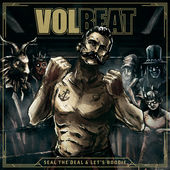 170 Volbeat Seal The Deal Lets Boogie