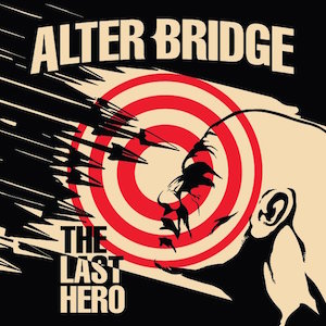 300 Alter Bridge Last Hero