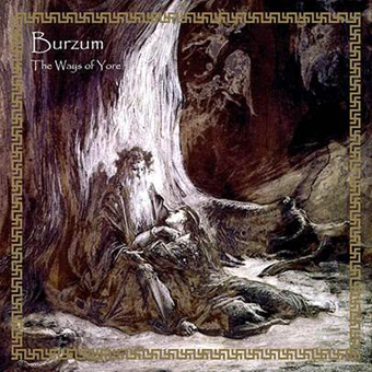 burzum-The-Ways-of-Yore-2014